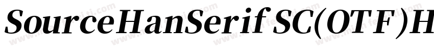 Source Han Serif SC(OTF) Heavy字体转换